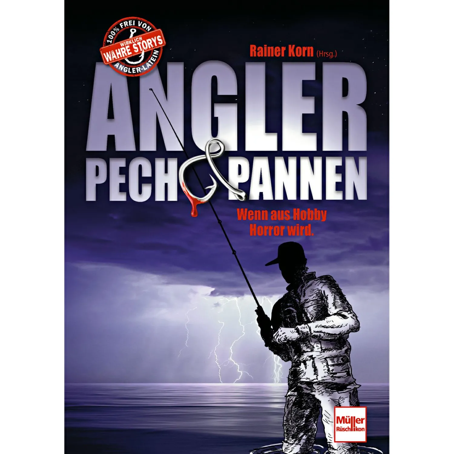 Angler Pech & Pannen von Rainer Korn< Fischbücher Von A Bis Z