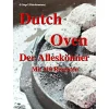 Buch: Dutch Oven - Der Alleskönner von P. Triegel Angelkochbücher|Kochbücher Für Angler