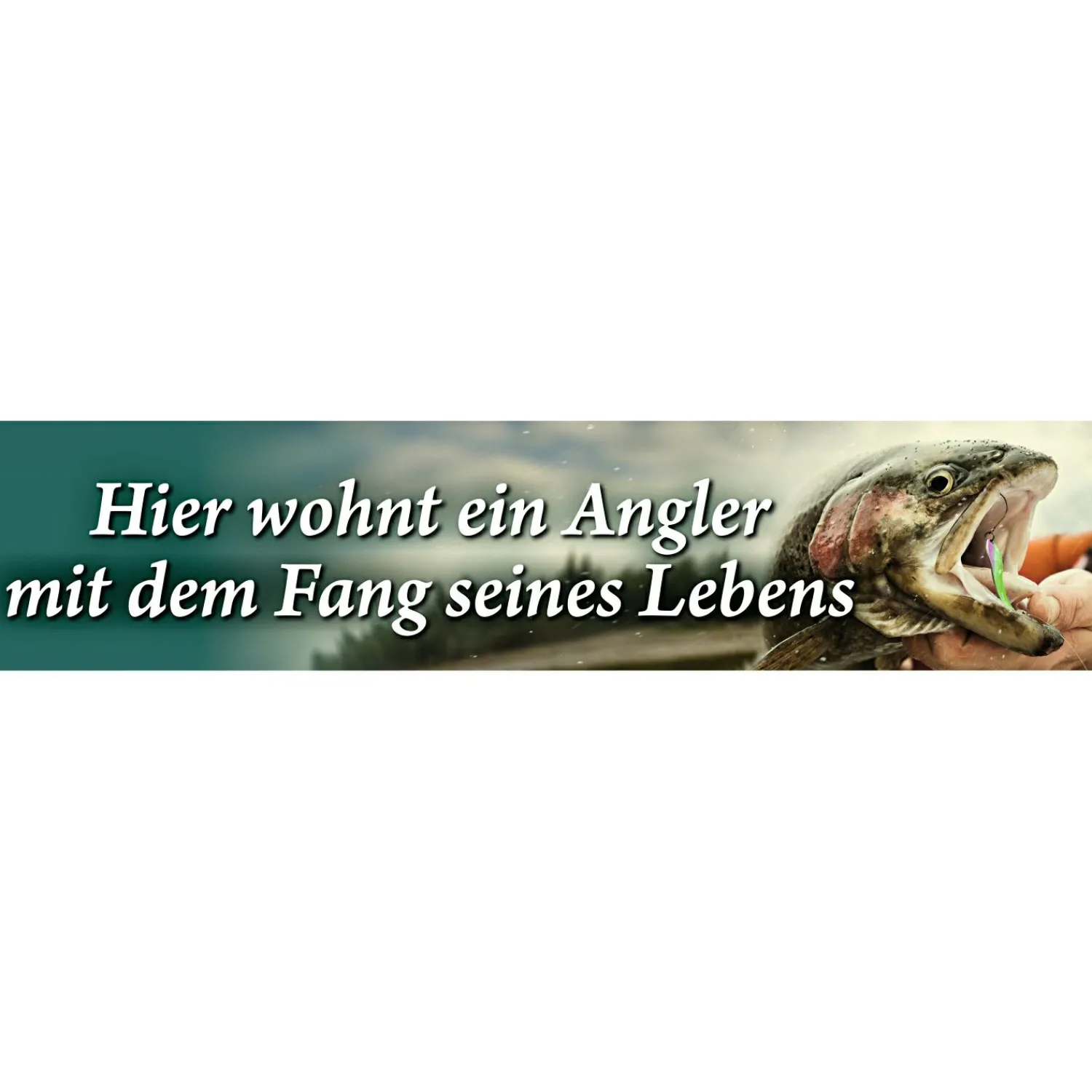 Strassenschild (Hier wohnt ein Angler...)< Angel-Dekoration